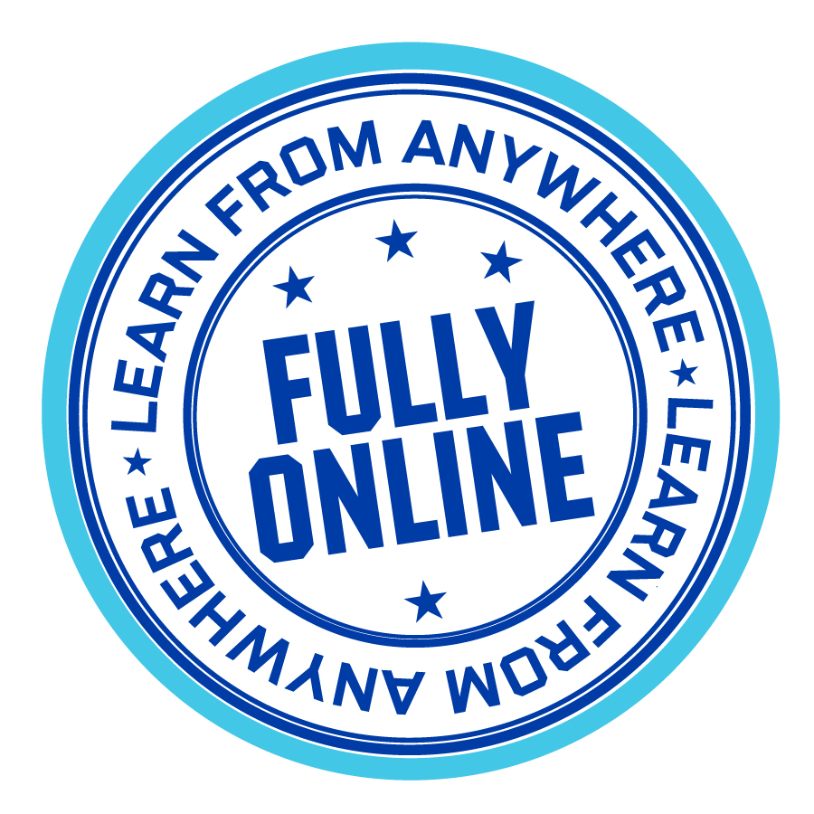Fully online! Learn from anywhere Fully online! Learn from anywhere